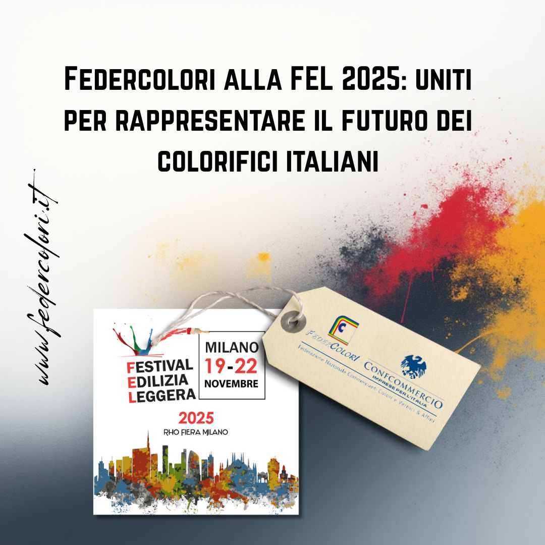 Federcolori alla FEL 2025: uniti per rappresentare il futuro dei colorifici italiani